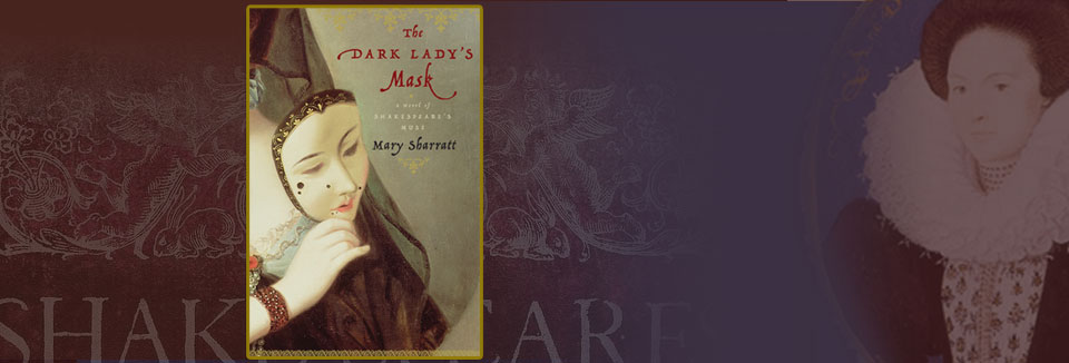The Dark Lady’s Mask: A Novel of Aemilia Bassano Lanier